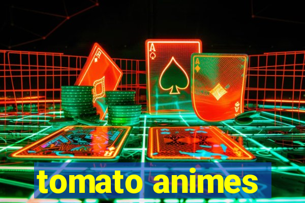 tomato animes